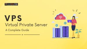 Read more about the article VPS – Virtual Private Server – A Complete Guide